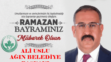 ALİ USLU AĞIN BELEDİYE BAŞKANI RAMAZAN BAYRAMI MESAJI