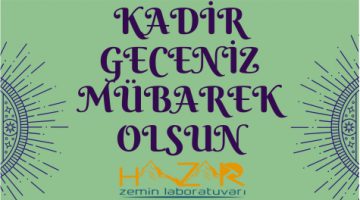 HAZAR ZEMİN LABORATUVARI KADİR GECESİ MESAJI