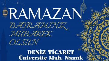 DENİZ TİCARET RAMAZAN BAYRAMI MESAJI