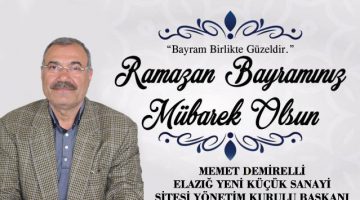 MEMET DEMİRELLİ RAMAZAN BAYRAMI MESAJI