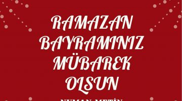 NUMAN METİN RAMAZAN BAYRAMI MESAJI