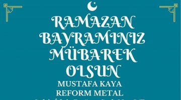 REFORM METAL MUSTAFA KAYA RAMAZAN BAYRAMI MESAJI