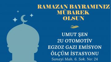 2U OTOMOTİV UMUT ŞEN RAMAZAN BAYRAMI MESAJI