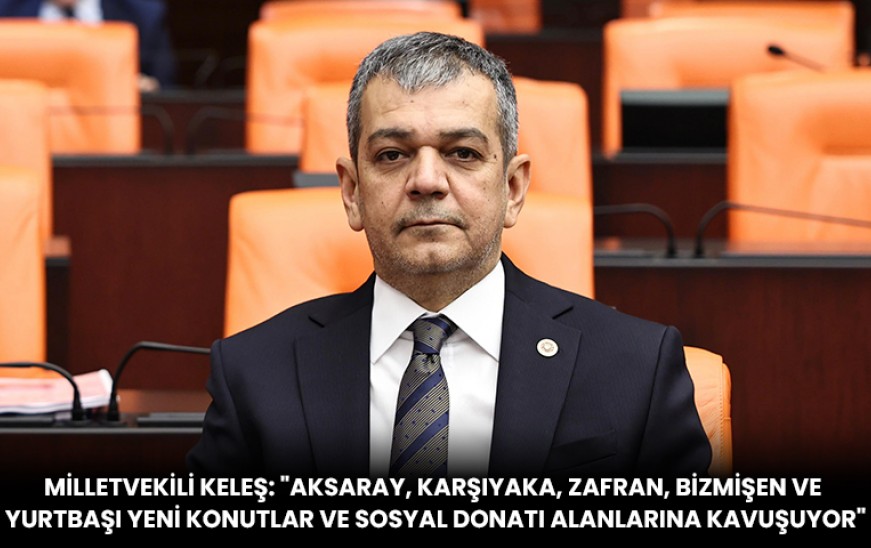 “Aksaray, Karşıyaka, Zafran, Bizmişen ve Yurtbaşı Yeni Konutlar ve Sosyal Donatı Alanlarına Kavuşuyor”