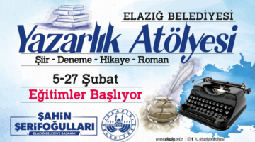 Elazığ Belediyesi 3. Yazarlık Atölyesi Başlıyor