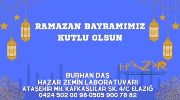 Hazar Zemin Laboratuvar’ın Ramazan Bayramı Mesajı
