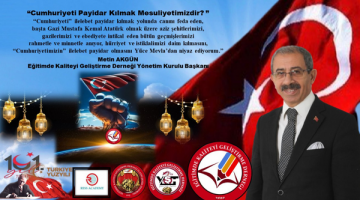 Başkan Akgün, ‘Cumhuriyeti Payidar Kılmak Mesuliyetimizdir.’