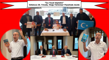 İsa Yusuf Alptekin, Vefatının 30. Yılında, ‘Doğu Türkistan’ Panelinde Anıldı