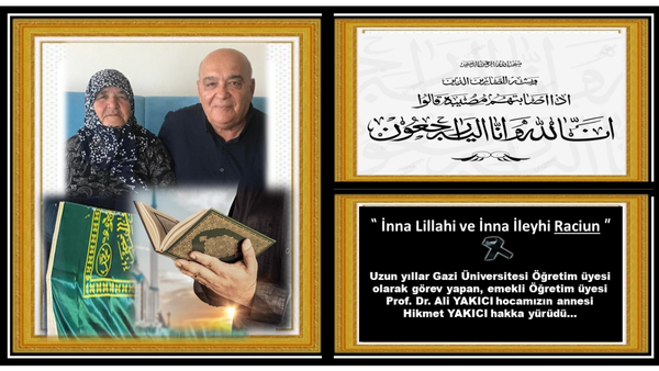 Prof. Dr. Ali YAKICI Hocamızın Annesi Vefat Etti