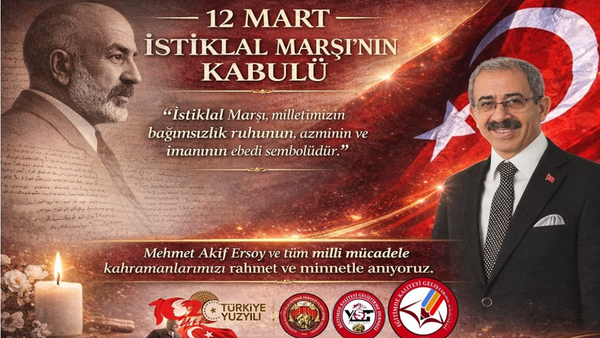 Başkan Akgün’den İstiklal Marşı Kabulü ve Mehmet Akif ERSOY’u Anma Günü Açıklaması