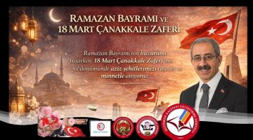 Başkan Akgün’den Ramazan Bayramı ve 18 Mart Çanakkale Zaferi Mesajı