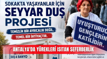 Antalya’da Sokakta Yaşayanlar İçin Umut Olacak Proje