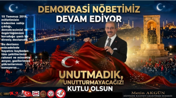 Başkan Akgün’den 15 Temmuz Mesajı…